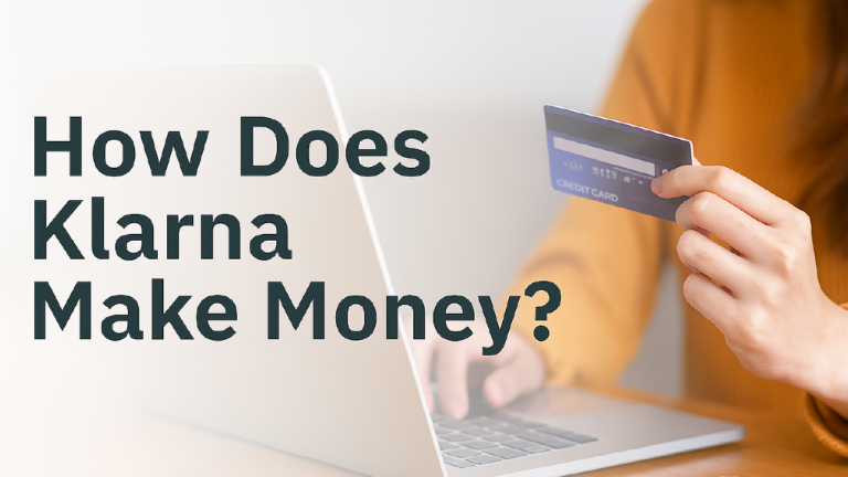 How does Klarna make money All You Need To Know